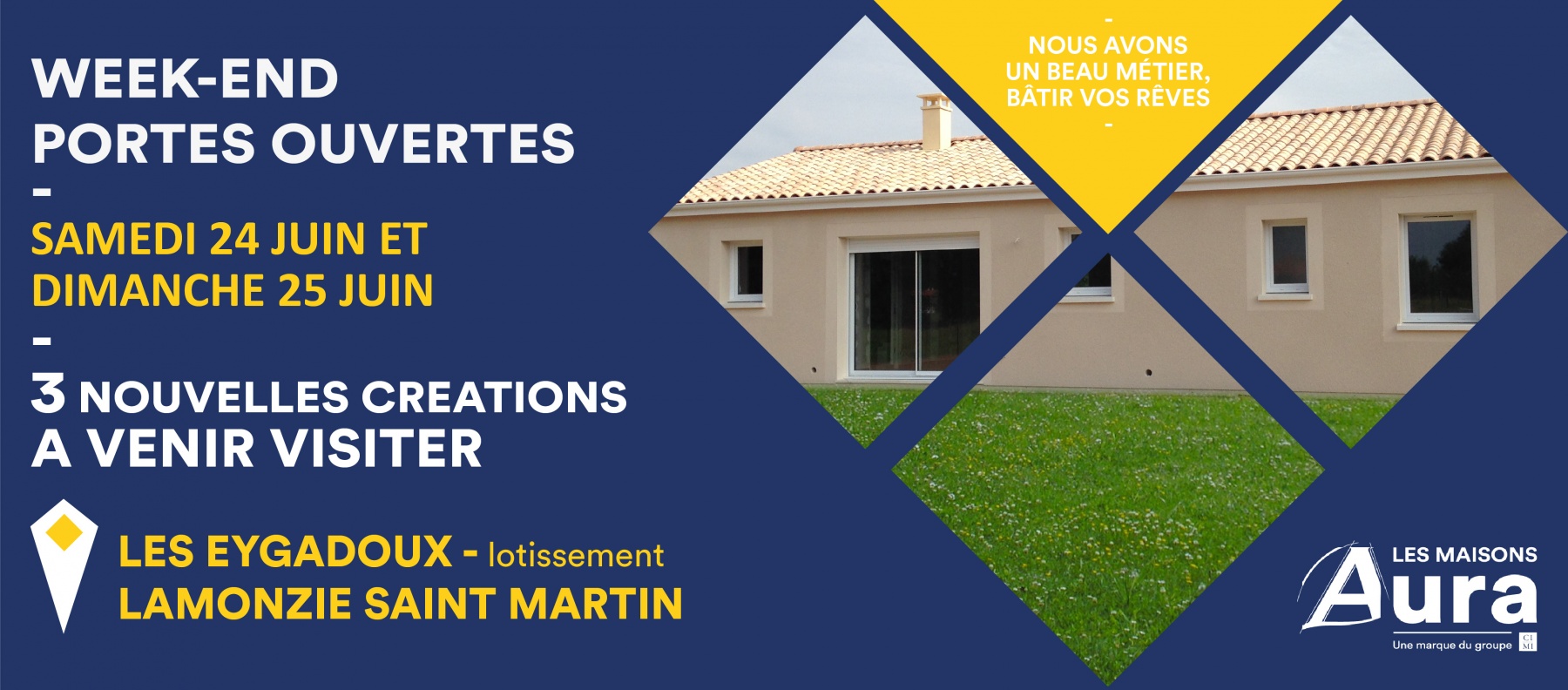 Portes ouvertes Maisons Aura les 24 et 25 juin 2017 à Lamonzie Saint-Martin